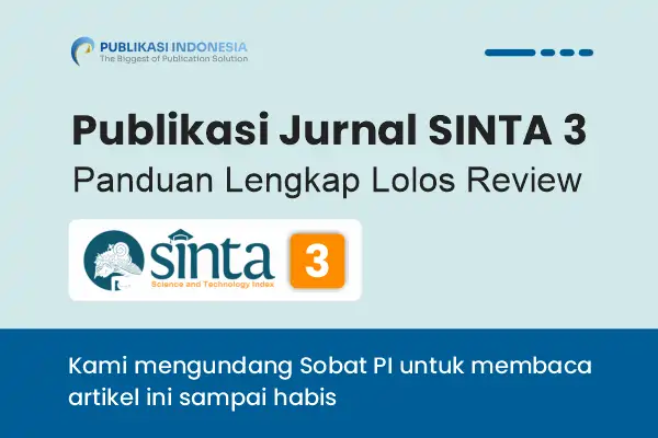 Publikasi Jurnal SINTA 3: Panduan Terlengkap + 60 Daftar Jurnal Aktif (Semua Bidang)