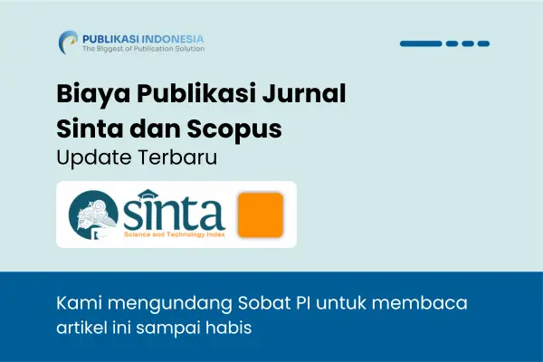 Biaya Publikasi Jurnal Sinta dan Scopus 2026 + Cara Dapat Hibah