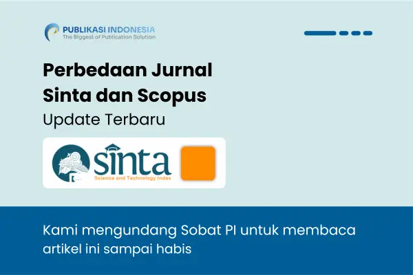 Inilah Perbedaan Jurnal Sinta dan Scopus Yang Harus Kamu Tahu