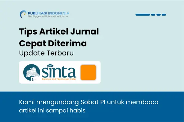 Tips Artikel Jurnal Cepat Diterima: 10 Strategi yang Terbukti Efektif